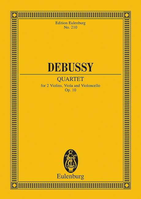 Debussy: String Quartet G minor Opus 10 (Study Score) published by Eulenburg
